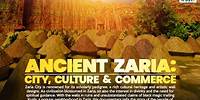 Ancient Zaria: City, Culture & Commerce | Documentary Promo