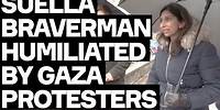 Suella Braverman HUMILIATED By Gaza Protesters