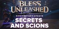 Bless Unleashed: Secrets and Scions [CONTENT UPDATE]