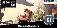 Die drei ??? Kids - Folge 61: Alarm im Dino-Park | Hörprobe zum Hörspiel