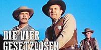 Die vier Gesetzlosen | Western | Deutsch | Spielfilm in voller Länge | Abenteuer Cowboy Spielfilm