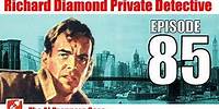 Richard Diamond Private Detective- 85 - The Al Brenners Case - Noir Crime Radio Show
