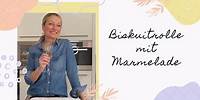 Biskuitrolle mit Marmelade selber backen | Monika Gruber
