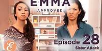 Sister Attack - Emma Approved Ep: 28