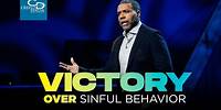 Victory Over Sinful Behavior - Episode 3