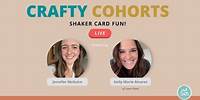 LIVE REPLAY: Shaker Card Fun + Two FREE Gifts!