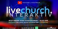 Livechurch-Interaktiv Frage & Antwort Sendung mit Pastoren Erich und Susanne Engler (26.5.2024)