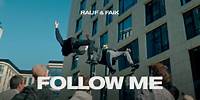 Rauf & Faik - Follow Me (Official Music Video)