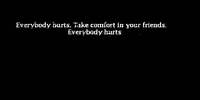 REM - Everybody hurts (with lyrics)