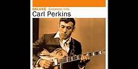 Carl Perkins - Your True Blues