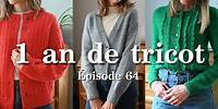 Épisode 64 - Retour sur 1 an de tricot : coup de coeur et durabilité des fils