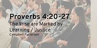 Sunday Morning Sermon: The Wise Are Marked By Learning / Justice (30 June 2024)