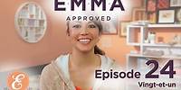 Vingt-et-un - Emma Approved Ep: 24