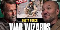 Delta Force Operator: "They Were Wizards Man" | Official Preview