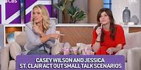 Casey Wilson and Jessica St. Clair Act Out Small Talk Scenarios - The Talk