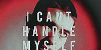 Justus Bennetts - I Can't Handle Myself (Official Audio)