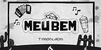 Meu Bem - Timbalada [Forrólada]