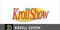 The Kroll Show of Show-Kroll