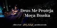 VIOLIVOZ - Ao Vivo: "Deus Me Proteja / Moça Bonita"
