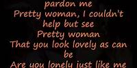 Roy Orbison-Oh Pretty Woman (with lyrics)