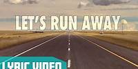 KONGOS - Let's Run Away (Official Lyric Video)