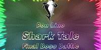 Shark Tale ★ Perfect Final Boss Battle • Don Lino