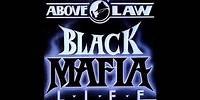 Above The Law - Commin Up - Black Mafia Life