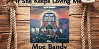 Moe Bandy - If She Keeps Loving Me