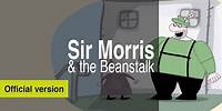 The Big Knights Official: Sir Morris & The Beanstalk