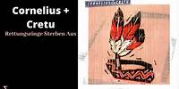 Cornelius + Cretu - Rettungsringe Sterben Aus (Audio)