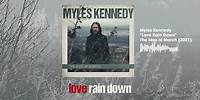 Myles Kennedy: Love Rain Down (Official Visualizer)