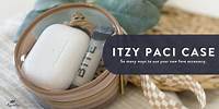 How To: Pack Your Itzy Paci Case!