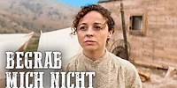 Begrab Mich Nicht | Moderner Westernfilm