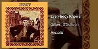 Gilbert O'Sullivan - Everybody Knows (Official Audio)
