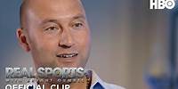 Derek Jeter: The Mindset of a Player | Real Sports w/ Bryant Gumbel | HBO