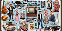 10 Things from the 1950s, Kids Today Will Never Understand!