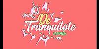 Danny Romero, Lérica, Mozart La Para - De Tranquilote [Remix] (Lyric Video)