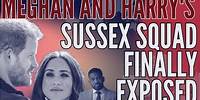 EXPOSED: HARRY & MEGHAN'S SUSSEX SQUAD! Dan Wootton's special investigation