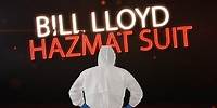 BILL LLOYD "Hazmat Suit"