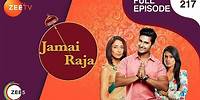 Jamai Raja - Full Ep - 217 - Sidharth, Roshani, Durga, Mahi, Mithul, Samaira - Zee TV