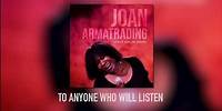 Joan Armatrading - To Anyone Who Will Listen (Live at Asylum Chapel)