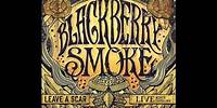 Blackberry Smoke - Good One Comin' On (Live in North Carolina) (Official Audio)