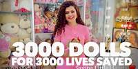 3000 Dolls for 3000 Lives Saved! 😇