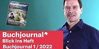 Blick ins Heft: Buchjournal 1/2022