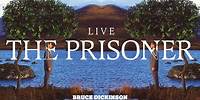 Bruce Dickinson - The Prisoner (Live) [Official Audio]
