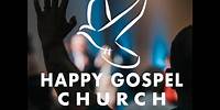 Happy Fathers Day | Happy Gospel Church Live
