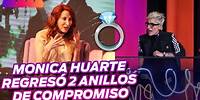 Mónica Huarte confiesa que regresó 2 anillos y de quienes | Maca a las 9