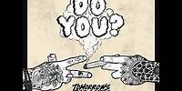 Do You? (New Single) - @Tomorrows Bad Seeds