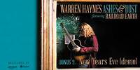 Warren Haynes - BONUS New Year's Eve (demo) (Ashes & Dust)