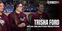 NCAA Selection Reaction: Trisha Ford